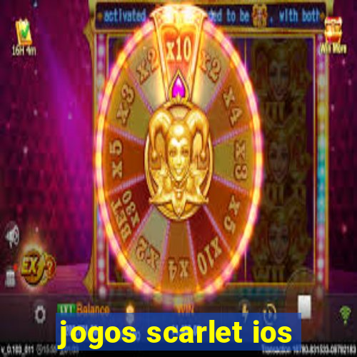 jogos scarlet ios